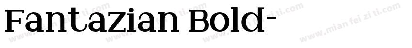 Fantazian Bold字体转换